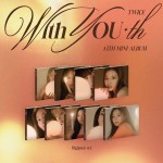 TWICE  - With YOU-th (wersja Digipack)
