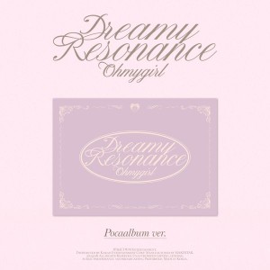 OH MY GIRL - Dreamy Resonance (POCAALBUM Ver.)