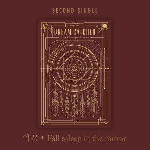 DREAMCATCHER - 2nd Single Album Nightmare – Fall asleep in the mirror