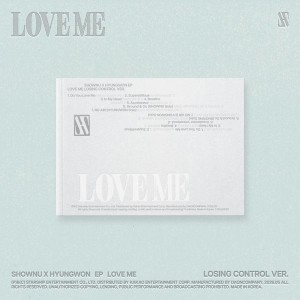 SHOWNU X HYUNGWON - LOVE ME (LOSING CONTROL Ver.)