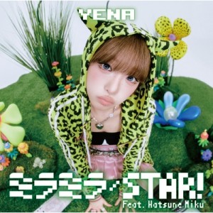 YENA - Miramira/Star! Feat.Hatsune Miku (WERSJA LIMITOWANA B)