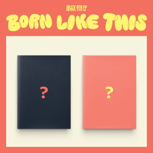 album-ab6ix-born-like-this.jpg