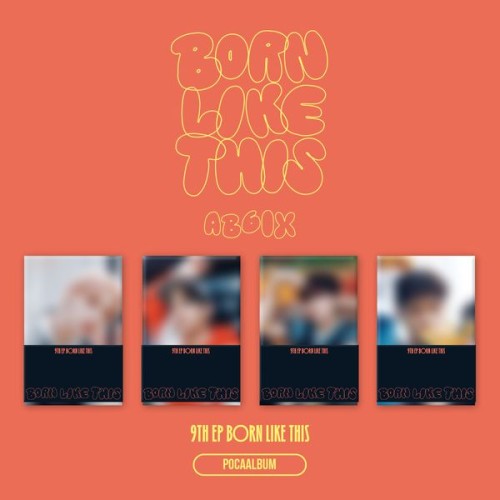 album-ab6ix-born-like-this-pocaalbum.jpg