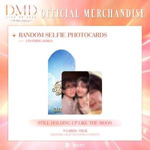 DMD Line up 2026: Still Holding Up Like The Moon - Random Selfie Cards