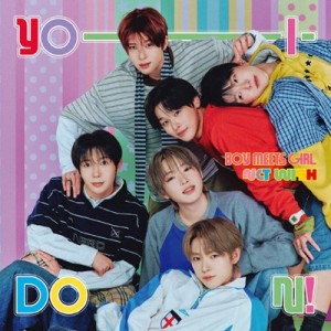 (PREORDER) NCT WISH - YO-I-DON! / BOY MEETS GIRL (YO-I-DON! Ver.)