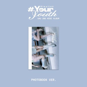 UAU - Playlist #Your Youth (PHOTOBOOK Ver.)