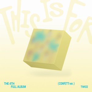 TWICE 4th Full Album - THIS IS FOR (wersja CONFETTI)