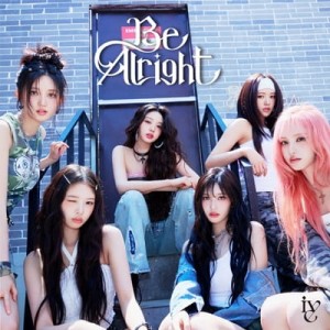 IVE - Be Alright (wersja regularna)