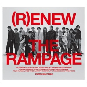THE RAMPAGE from EXILE TRIBE - (R)ENEW (Documentary Edition)