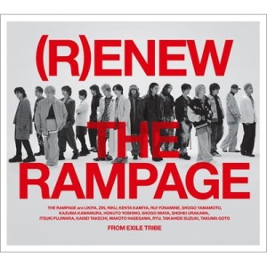 THE RAMPAGE from EXILE TRIBE - (R)ENEW (wersja MV)